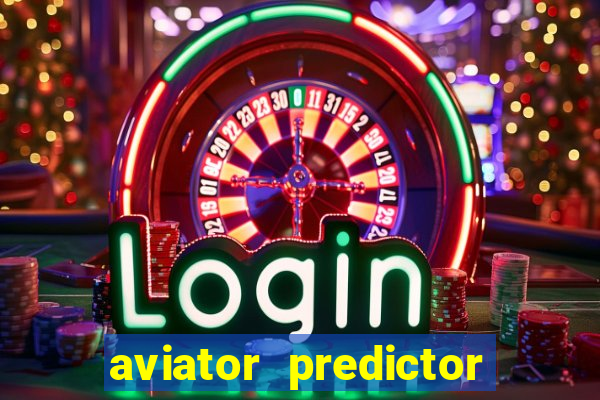 aviator predictor v4.0 download